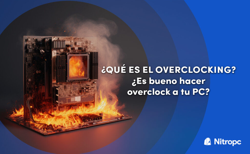 ¿qué Es El Overclocking ¿es Bueno Hacer Overclock A Tu Pcemk 1061