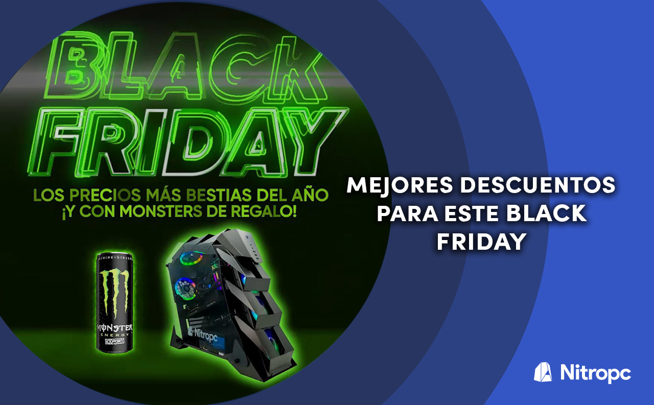 Ya está aquí el Black Friday en Nitropc 2024: Todo lo que debes saber